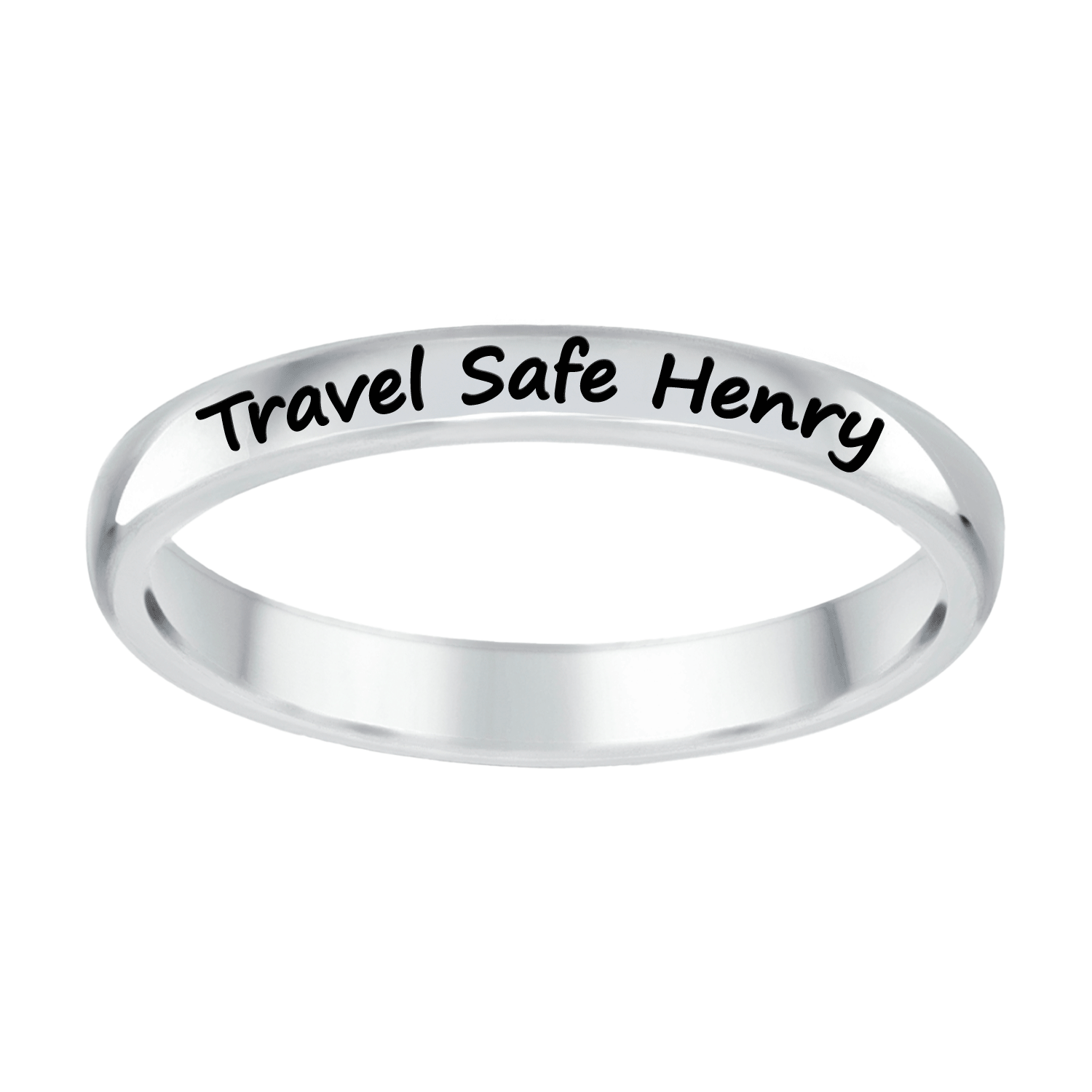 Silver ring with 'Travel Safe Henry' engraving on a white background